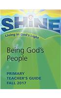 Fall 2017 Primary Teacher's Guide: (Shine: Living in God's Light)