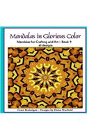 Mandalas in Glorious Color Book 9