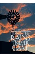 And the Rains Never Came