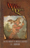 The Wild, Wild Quest