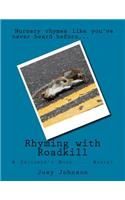 Rhyming with Roadkill