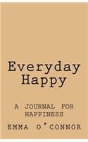 Everyday Happy