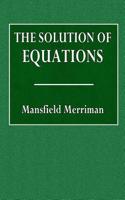 The Solution of Equations