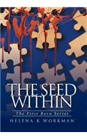 The Seed Within: The First Born Series(English)