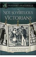 Not So Virtuous Victorians