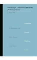 Introducing A.E. Housman (1859-1936): Preliminary Studies