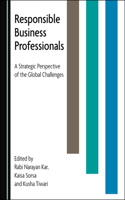 Responsible Business Professionals: A Strategic Perspective of the Global Challenges