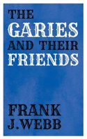 Garies and Their Friends