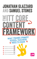 ITT Core Content Framework: What Trainee Primary School Teachers Need to Know