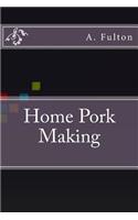 Home Pork Making