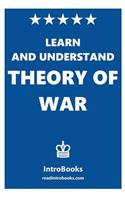 Learn and Understand Theory of War