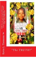 VIII For my special girl following God and influencing the world VIII -The TRUTH