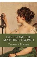 Far from the Madding Crowd: (English)