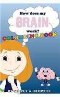 How Does My Brain Work? Colouring Book