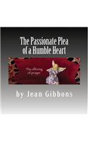 Passionate Plea of a Humble Heart: A personal reflection on prayer