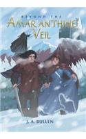 Beyond the Amaranthine Veil