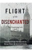 Flight of the Disenchanted