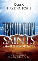 Tribulation Saints and Other Heavenly Bodies