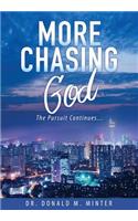More Chasing God