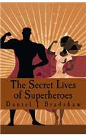 The Secret Lives of Superheroes