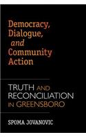 Democracy, Dialogue, and Community Action