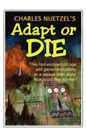 Adapt or Die