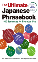 Ultimate Japanese Phrasebook: 1800 Sentences for Everyday Use