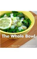 The Whole Bowl