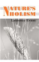 Nature's Holism: Holism, Ecology & Evolution
