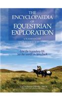 Encyclopaedia of Equestrian Exploration Volume 1 - A Study of the Geographic and Spiritual Equestrian Journey, based upon the philosophy of Harmonious Horsemanship