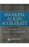 Awaken, Align, Accelerate