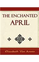 Enchanted April - Elizabeth Von Armin