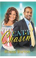 Catt Chasin'