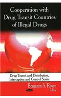 Cooperation with Drug Transit Countries of Illegal Drugs