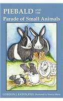 Piebald and the Parade of Small Animals