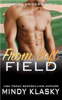 From Left Field
