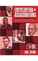 Encyclopedia of Assassinations: More Than 400 Infamous Attacks That Changed the Course of History