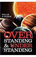 Overstanding and Understanding