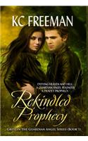 Rekindled Prophecy