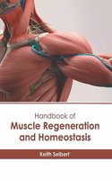 Handbook of Muscle Regeneration and Homeostasis