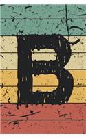 B Notebook: Birthday Gift Lined Notebook / Journal Gift, 120 Pages, 6x9, Retro Vintage Background Cover, Matte Finish