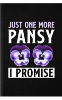 Just One More Pansy I Promise