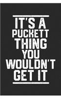 It's a Puckett Thing You Wouldn't Get It