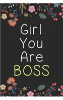 Girl You Are Boss Journal - Funny Notebook Birthday Gift For Women, Entrepreneurs