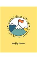 Dream Believe Achieve Weekly Planner