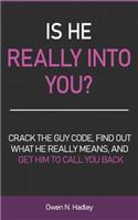 Is He Really Into You?