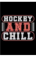 Hockey And Chill
