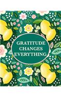 Gratitude Changes Everything
