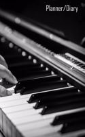 Planner/Diary: Undated Weekly Planner - Gift for Piano Player, Pianist