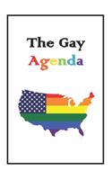 The Gay Agenda: Lined NoteBook 6x9 For You